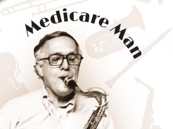 Photo of Dan Perrino playing saxophone with headline Medicare Man