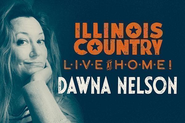 Illinois Country Live at Home - Featuring Dawna Nelson