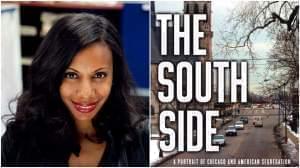 WBEZ reporter Natalie Moore, author of The South Side: A Portrait of Chicago and American Segregation.