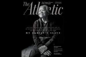 The cover of the June 2017 issue of The Atlantic magazine featuring the story "My Family's Slave."