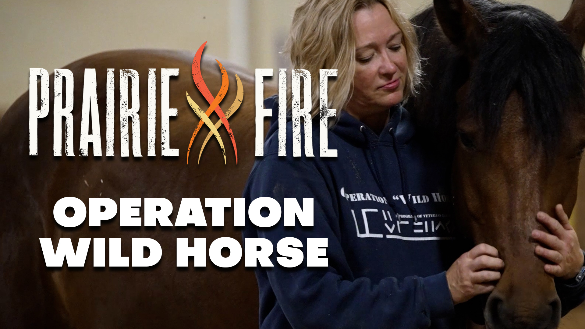 Operation Wild Horse | Prairie Fire | Illinois Public Media