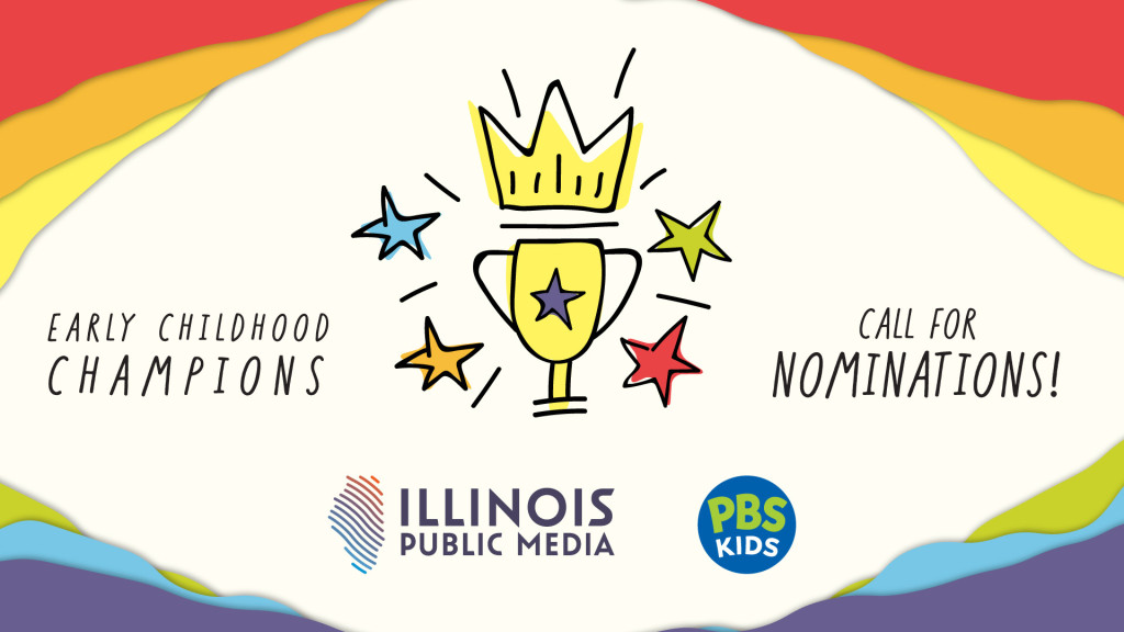 trophy graphic with text saying early childhood champions call for nominations illinois public media pbs kids