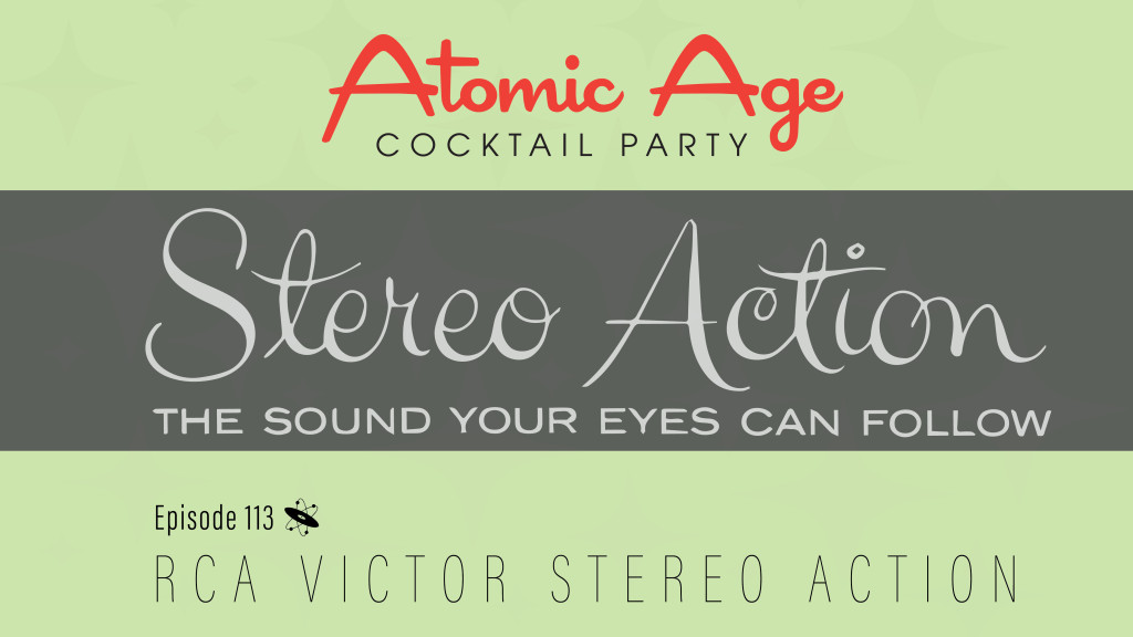 Atomic Age logo with the Stereo Action logo. Text reads 