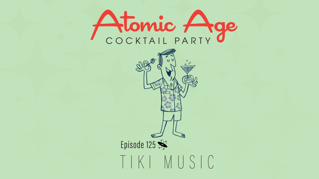 Atomic Age logo with an illustration a man in an aloha shirt and shorts with a martini glass in one hand and an olive on a toothpick in the other. Text reads 