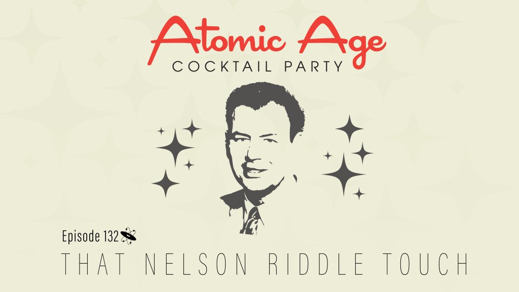 Atomic Age logo with an illustration of Nelson Riddle with stars around him. Text reads