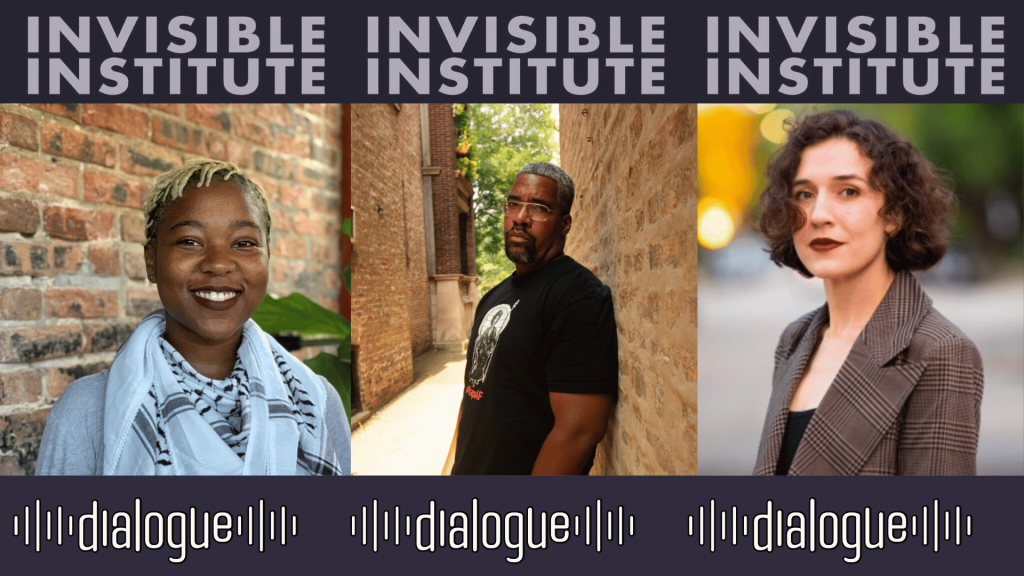 Trina Reynolds-Taylor, Sarah Conway, and Yohance Lacour with the dialogue logo and Invisible Institute logo. 