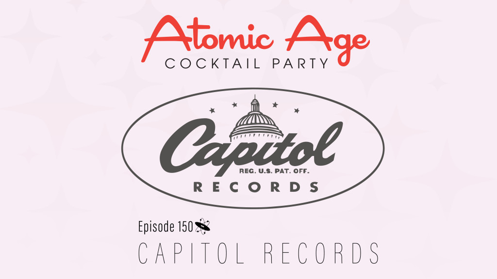 Atomic Age logo with Capitol Records logo. Text reads 