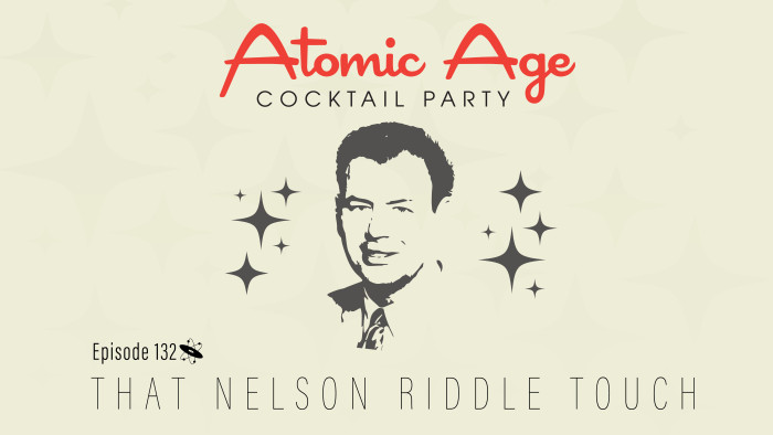Atomic Age logo with an illustration of Nelson Riddle with stars around him. Text reads 