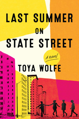 Toya Wolfe's Novel, 'Last Summer on State Street', available now