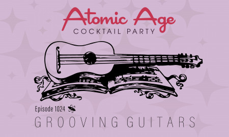Atomic Age logo with an illustration of a guitar on an open book. Text reads Episode 1024 Grooving Guitars