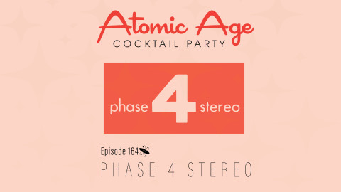 Atomic Age logo with an illustration of the Phase 4 Stereo logo. Text reads 