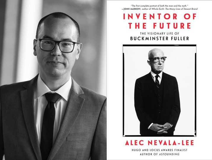Alec Nevala-Lee, author of 'Inventor of the Future: The Visionary Life of Buckminster Fuller'