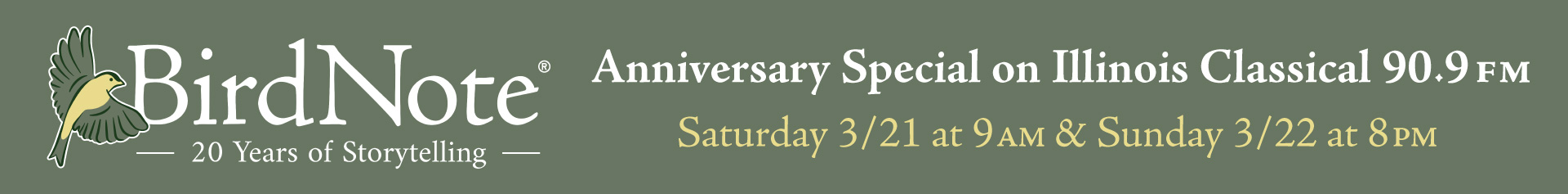 Bird Note anniversary special air dates: Saturday 3/21 at 9AM & Sunday 3/22 at 8PM