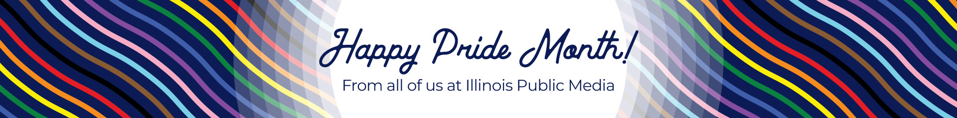 Happy Pride Month from all of us at Illinois Public Media